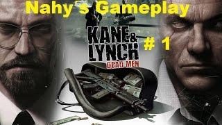 # 1 Nahy´s Gameplay Kane & Lynch  Dead Man Part 1