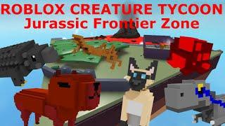 Roblox creature tycoon - how to unlock all jurassic frontier zone creatures (and 4 other ones)