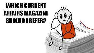 Which current affairs magazine is best for UPSC?