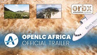 Orbx - openLC Africa for Prepar3D v4+ [Official Trailer]