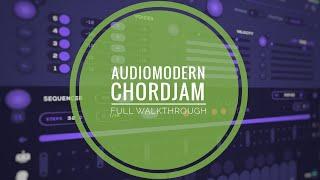 Audiomodern Chordjam Full Walkthrough (fun and powerful midi chord/arp/strum generative sequencer)