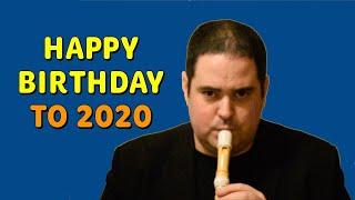 Happy Birthday to 2020