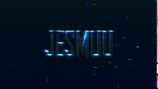 Jesmuu intro