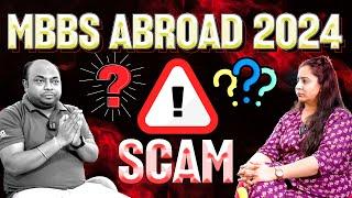 Scams 2024 : MBBS from Abroad | Fake Agents Expose | MBBS in Russia #mbbsinrussia #mbbsabroad