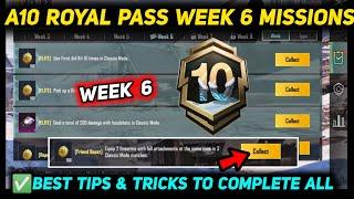 A10 WEEK 6 MISSION  PUBG WEEK 6 MISSION EXPLAINED  A10 ROYAL PASS WEEK 6 MISSIONC7S21 RP MISSIONS