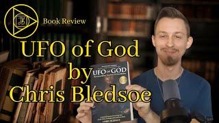 UFO of God by Chris Bledsoe - Book Review