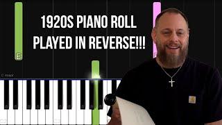 Watch a 1920s Self-Playing Piano Perform a Piano Roll Backwards with JOHN THE BACKWARDS GUY!!!