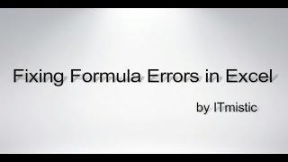 Handling and Fixing Errors in Excel Formulas