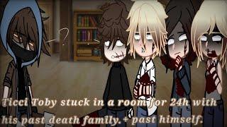 Ticci Toby stuck in a room for 24h with his past death family+past himself..//Gc