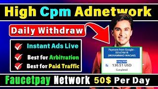 Daily Withdraw High Cpm Ad network For Arbitration/ Complete Faucet Pay Ad network Course #faucetpay