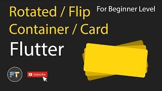 Rotated / Flip Container / Card in | Flutter | Deeply Explained