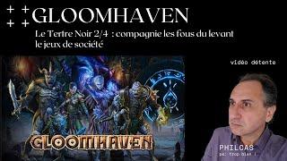 Gloomhaven : le tertre noir 2/4