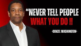 "Never Tell People What You Do"|BEST SPEECH BY DENZEL WASHINGTON