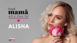 Alisha Mitza - Draga mama, azi e ziua ta (Official Lyrics Video)