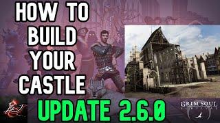 How to Build Your Castle - Grim Soul 2.6.0