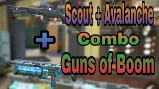 Avalanche + Scout Combo!! Guns of Boom