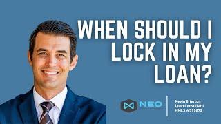 When Should I Lock in Loan?