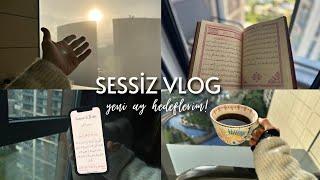 SESSİZ VLOG I Yeni Ay Hedeflerim I İslami Kurallara Uygun Yaşam