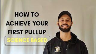 How to achieve your FIRST Pullup | Science based | Rajan Sharma