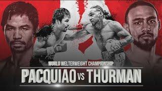 MANNY "PACMAN" PACQUIAO VS KEITH "ONE TIME"  THURMAN FULL FIGHT