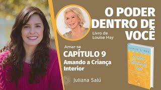 O Poder Dentro de Você - Louise Hay (capítulo 9)