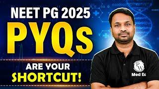 NEET PG 2025: Why PYQs Are a Game Changer ! | Dr. Sandeep | PW MedEd