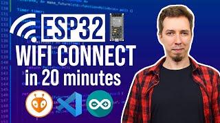 Connect ESP32 to WiFi - Step-By-Step Tutorial