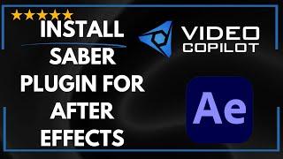  How to INSTALL SABER PLUGIN IN AFTER EFFECTS - FULL GUIDE 