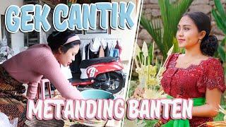 BELAJAR METANDING BANTEN BARENG GEK CANTIK.