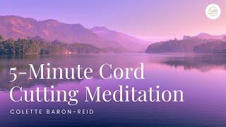 5-Minute Cord Cutting Meditation