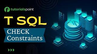 T-SQL - CHECK Constraints