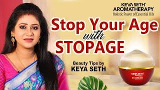 The Ultimate Anti-Aging Guide । Stop your age with Stopage । Keya Seth