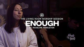 Enough (feat. Madeline Pendleton ) | Anchored Music