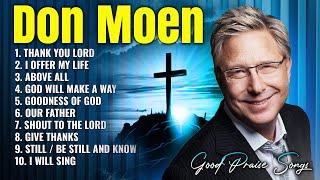 Goodness Of God - Special Don Moen Worship Songs Playlist 2024 ️ Praise Worship Songs 2024 Lyrics