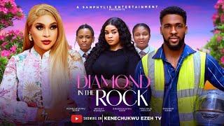 DIAMOND IN THE ROCK - KENECHUKWU EZE, EBUBE EZEH african movies 2024 latest full movie