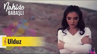 Nahide Babashlı - Ulduz