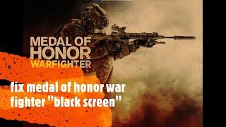 How to fix medal of honor war fighter "black screen" after finding faraz mission