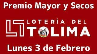 🟠 Resultado PREMIO MAYOR Y SECOS Loteria del TOLIMA Lunes 3 de Febrero de 2025