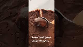 Chocolate Nutella ganache        Chocolate- 100grams.  Nutella -100grams.       Fresh cream-100grams