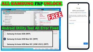 Samsung New Frp Tool 2024 || Android Utility V124 New Security Update || Samsung Android 13 Frp..