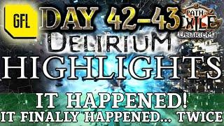 Path of Exile 3.10: DELIRIUM DAY #42-43 Highlights IT HAPPENED! IT FINALLY HAPPENED... TWICE.