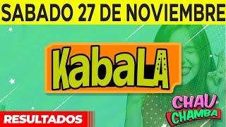 Resultado de Kabala y Chau Chamba del Sábado 27 de Noviembre del 2021