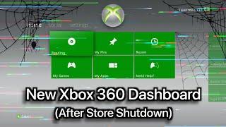 New Xbox 360 Dashboard (After Store Shutdown)