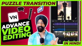 Puzzle Transition in VN  Advance Video Editing in mobile  in Hindi