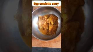 egg omelette carry. .recipe coming soon |#cookingwithlove |#homestylecooking | #homecuisine