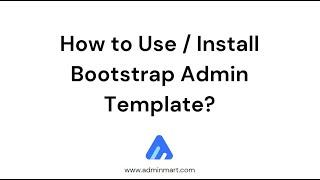 How to Use / Install Bootstrap Admin Template?