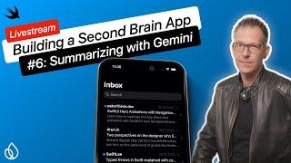 Ep 6:  Gemini AI Summaries for our Second Brain App!