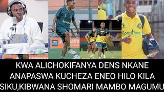 Uchambuzi crownfm, Mazito kuhusu Dens Nkane na nafasi Mpya aliocheza vs Singida bs,Kibwana Shomari?