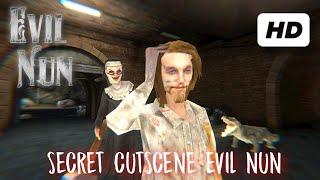 EVIL NUN / SECRET CUTSCENE / WILLIAM LOST A LEG / EVIL NUN THE BROKEN MASK 