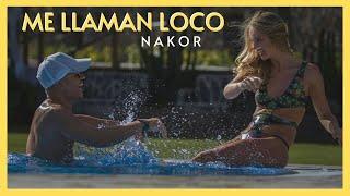 Nakor - Me Llaman Loco